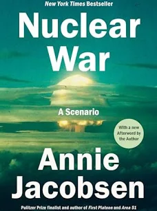 Nuclear War: A Scenario (Annie Jacobsen)